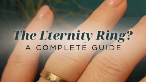 The Eternity Ring? A Complete Guide